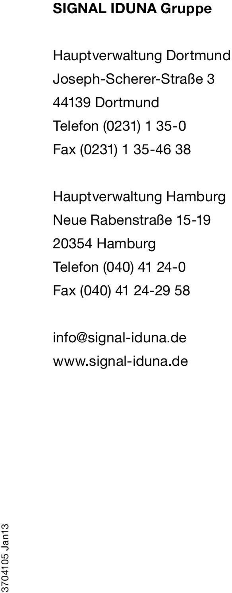 Hauptverwaltung Hamburg Neue Rabenstraße 15-19 20354 Hamburg Telefon