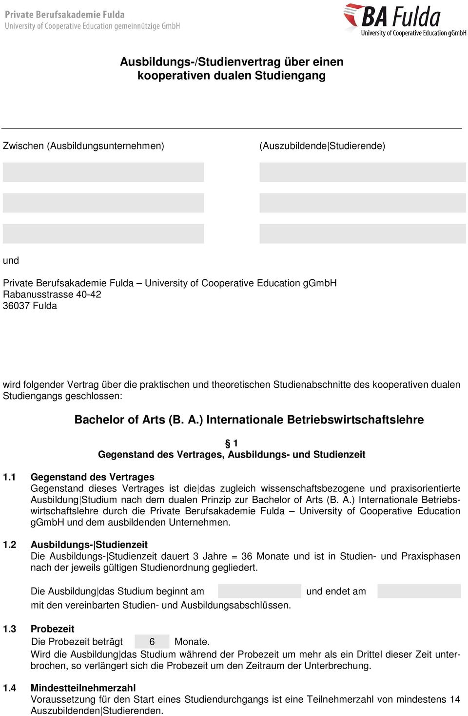 A.) Internationale Betriebswirtschaftslehre 1 Gegenstand des Vertrages, Ausbildungs- und Studienzeit 1.
