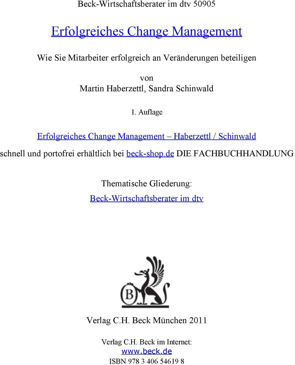 Auflage Erfolgreiches Change Management Haberzettl / Schinwald schnell und portofrei erhältlich bei beck-shop.