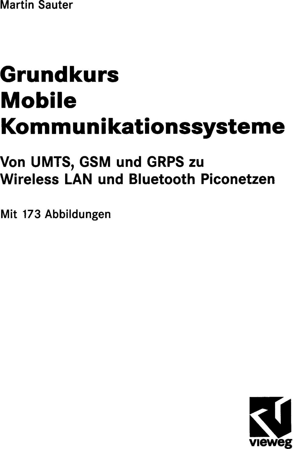 UMTS, GSM und GRPS zu Wireless LAN
