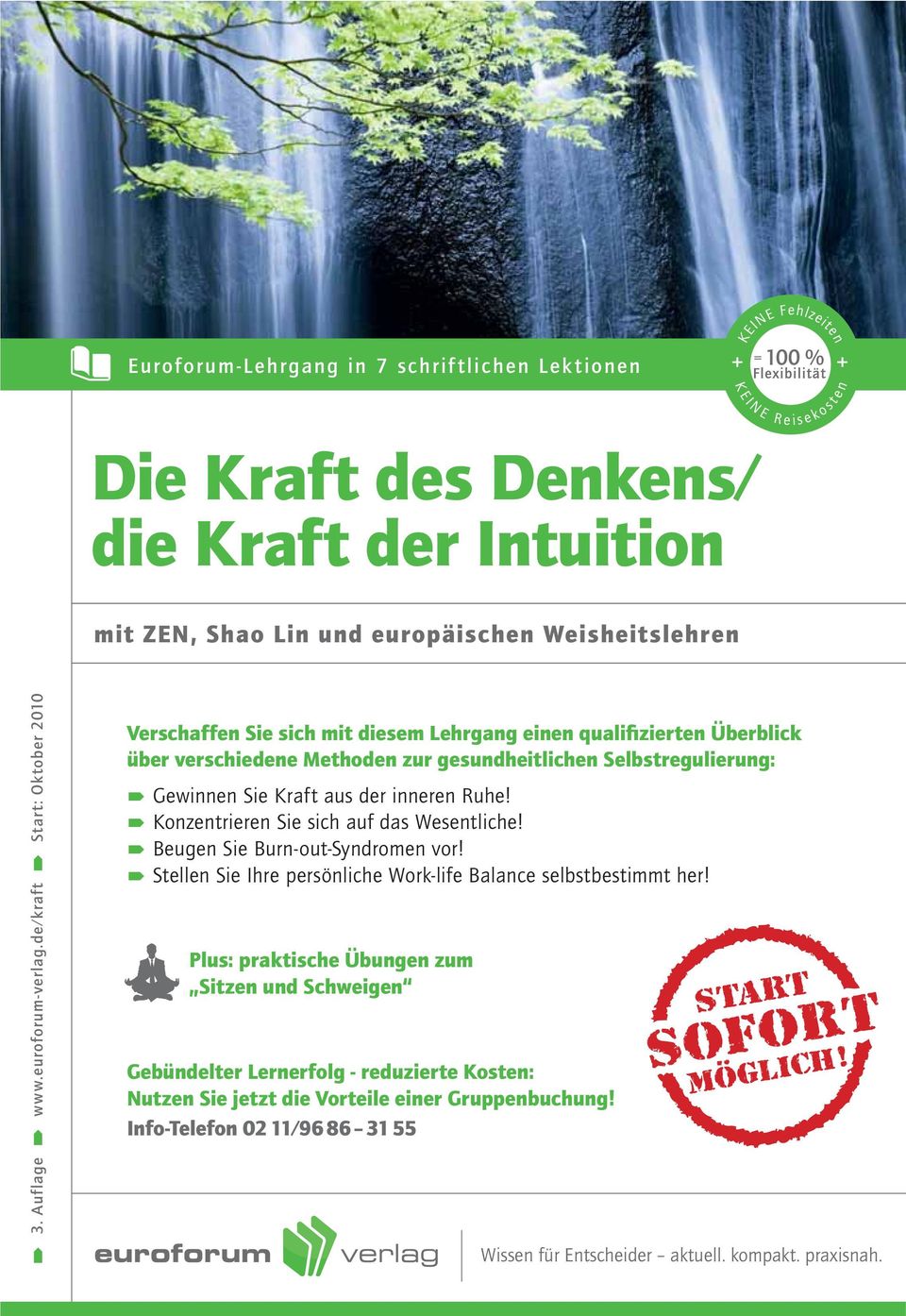 aus der inneren Ruhe! Konzentrieren Sie sich auf das Wesentliche! Beugen Sie Burn-out-Syndromen vor! Stellen Sie Ihre persönliche Work-life Balance selbstbestimmt her!