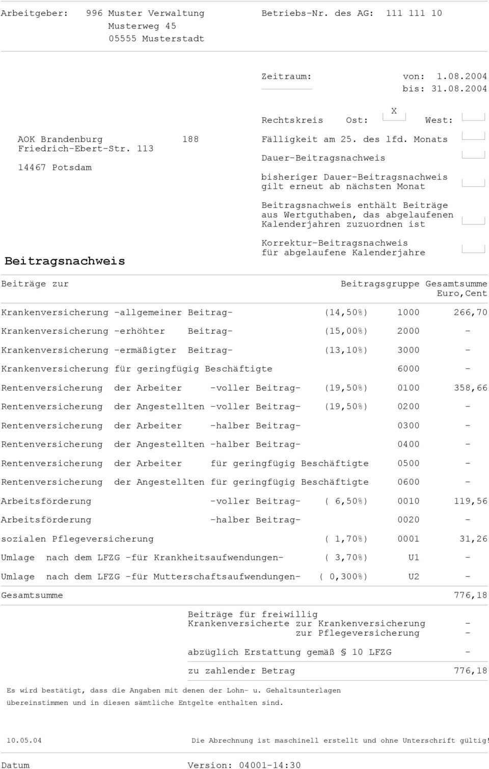 Monats Dauer-Beitragsnachweis 14467 Potsdam bisheriger Dauer-Beitragsnachweis gilt erneut ab nächsten Monat Beitragsnachweis enthält Beiträge aus Wertguthaben, das abgelaufenen Kalenderjahren