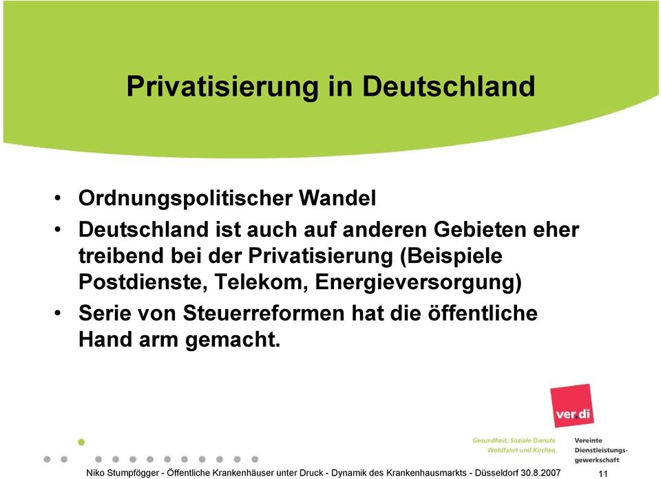Privatisierung (Beispiele Postdienste, Telekom,