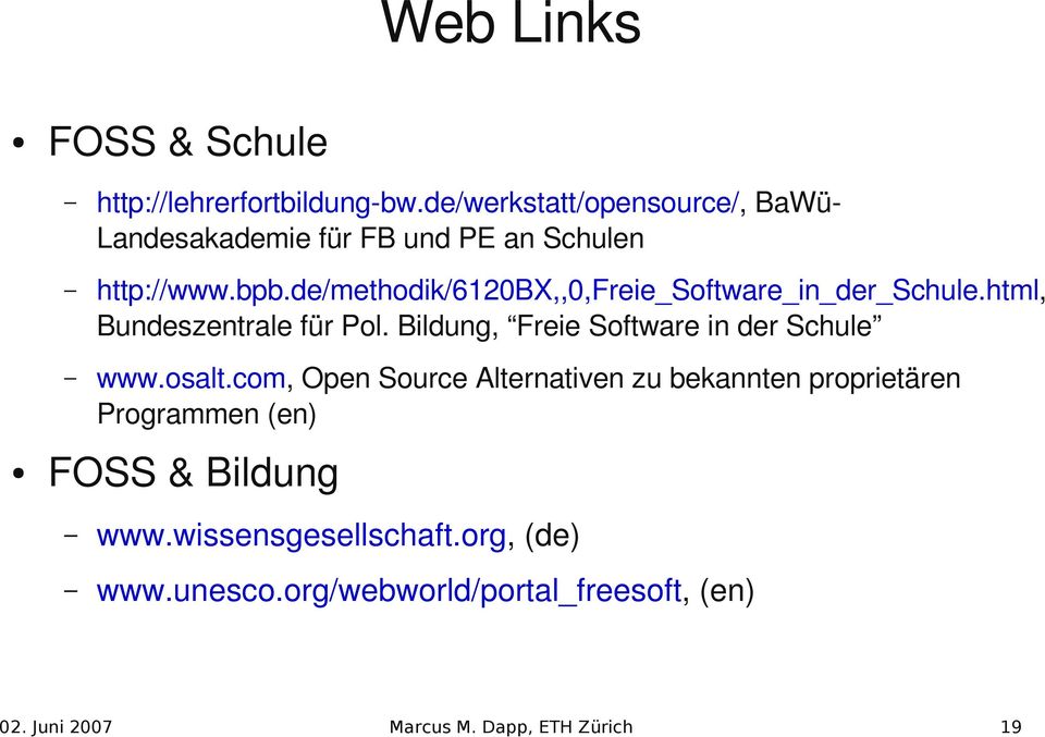 de/methodik/6120bx,,0,freie_software_in_der_schule.html, Bundeszentrale für Pol.