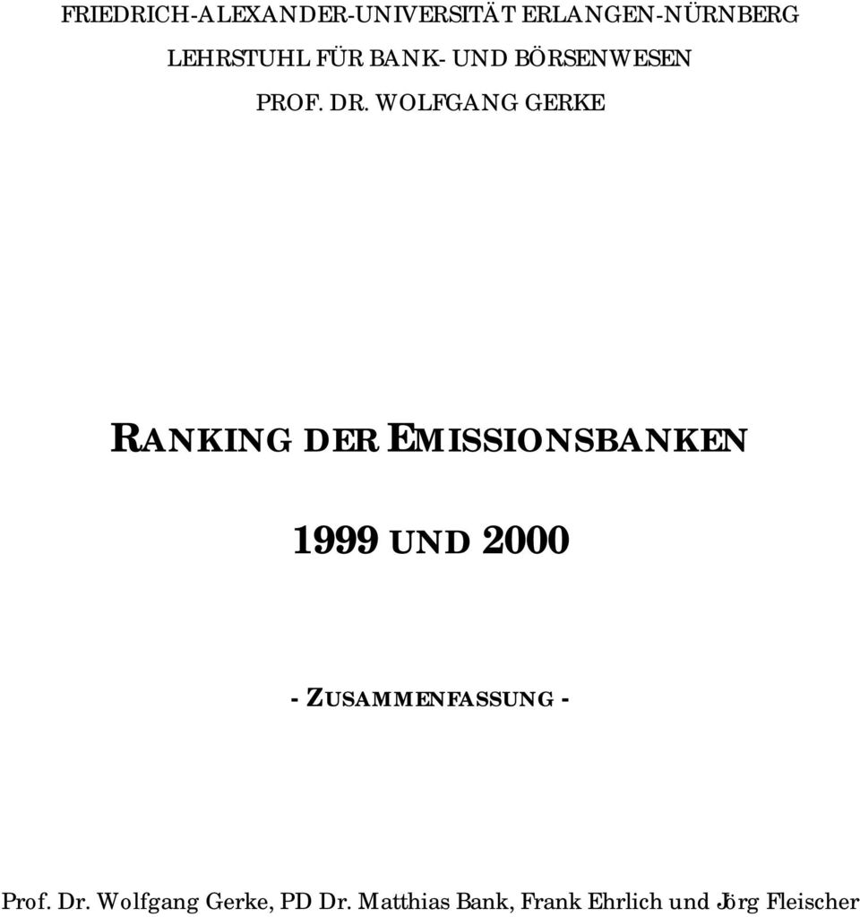 WOLFGANG GERKE RANKING DER EMISSIONSBANKEN 1999 UND 2000 -