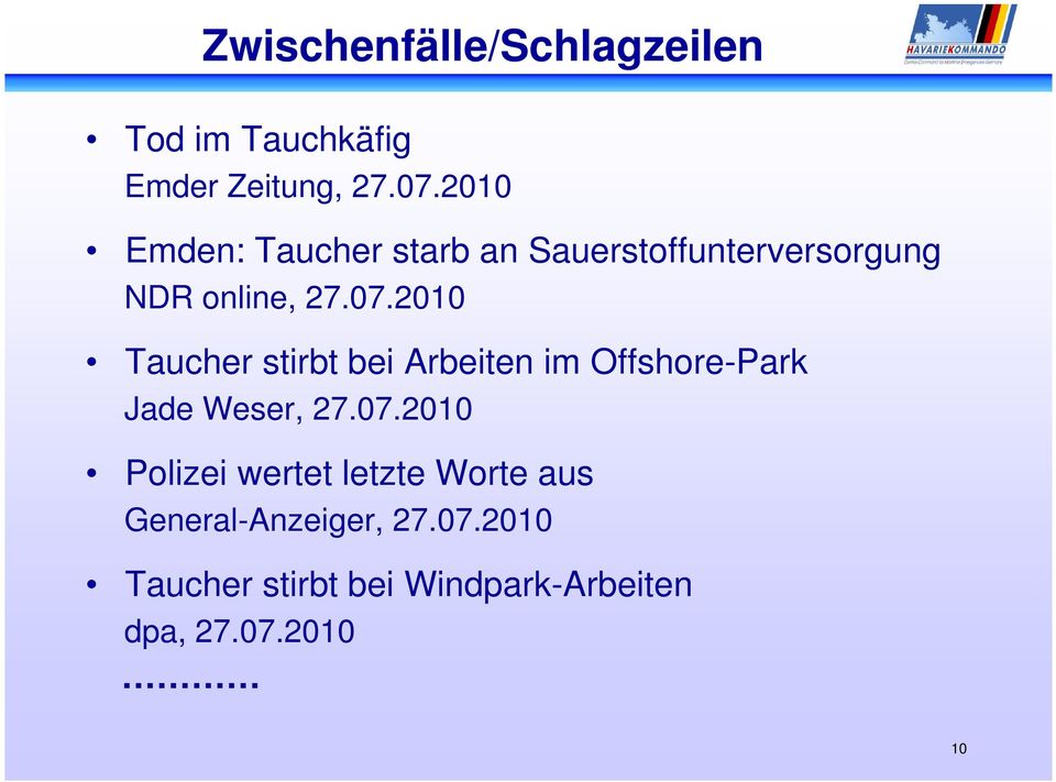 2010 Taucher stirbt bei Arbeiten im Offshore-Park Jade Weser, 27.07.