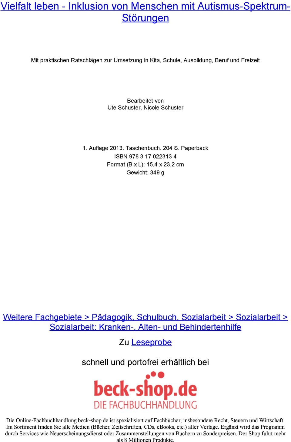 Paperback ISBN 978 3 17 022313 4 Format (B x L): 15,4 x 23,2 cm Gewicht: 349 g Weitere Fachgebiete > Pädagogik, Schulbuch, Sozialarbeit > Sozialarbeit > Sozialarbeit: Kranken-, Alten- und