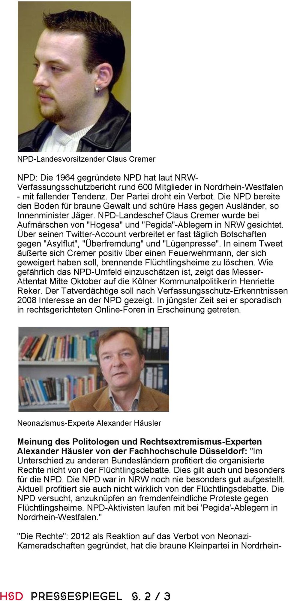NPD-Landeschef Claus Cremer wurde bei Aufmärschen von "Hogesa" und "Pegida"-Ablegern in NRW gesichtet.