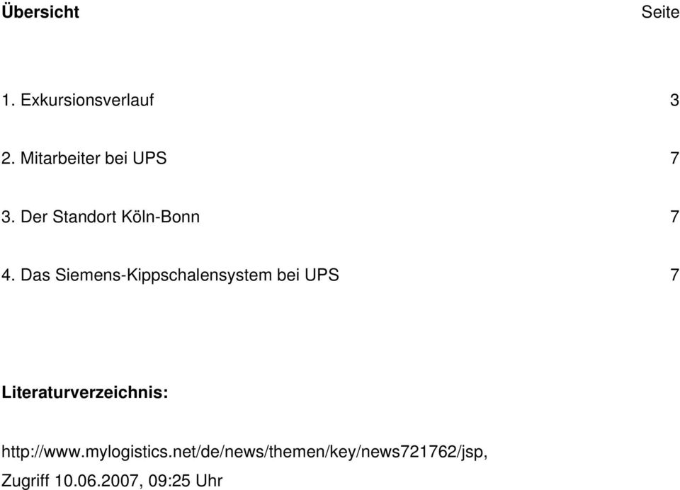 Das Siemens-Kippschalensystem bei UPS 7 Literaturverzeichnis: