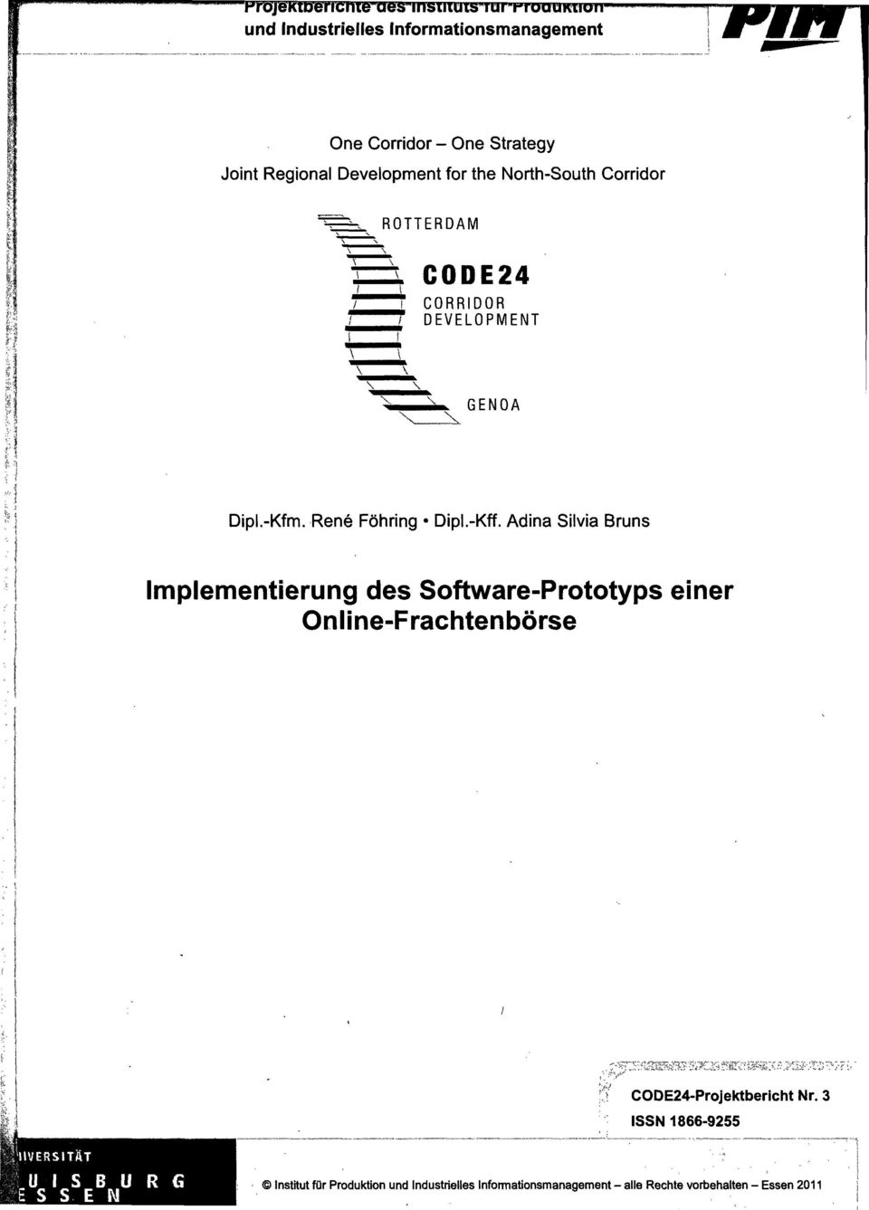 Adina Silvia Bruns Implementierung des Software-Prototyps einer Online-Frachtenbörse :' CODE24-Projektbericht Nr.