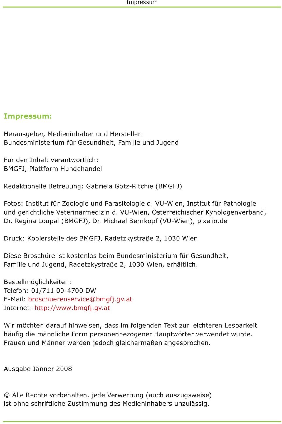 VU-Wien, Österreichischer Kynologenverband, Dr. Regina Loupal (BMGFJ), Dr. Michael Bernkopf (VU-Wien), pixelio.