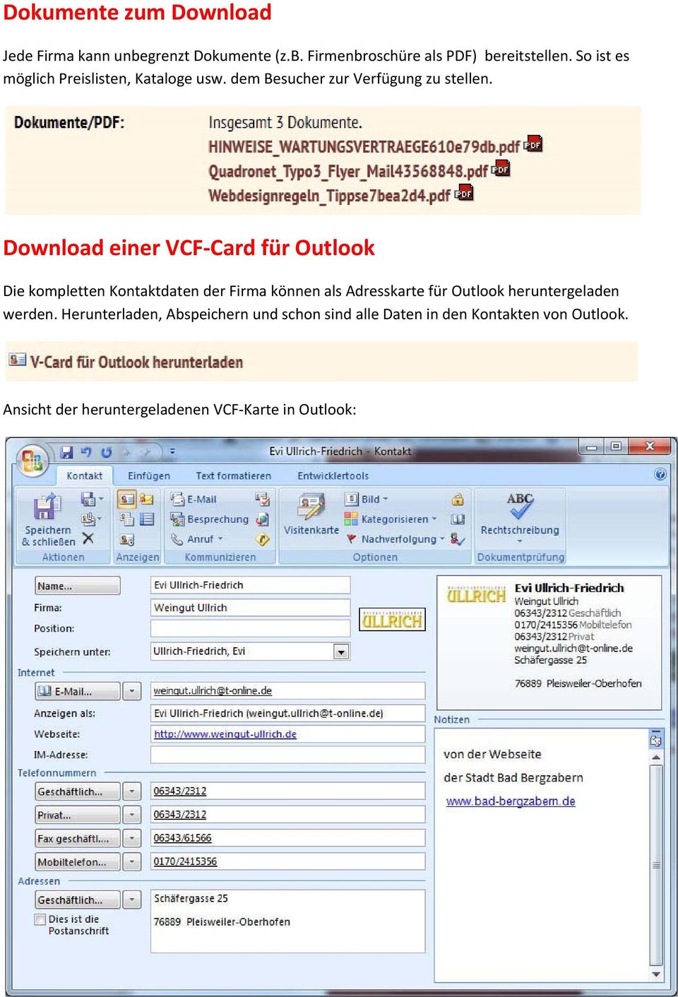 Download einer VCF Card für Outlook Die kompletten Kontaktdaten der Firma können als Adresskarte für Outlook