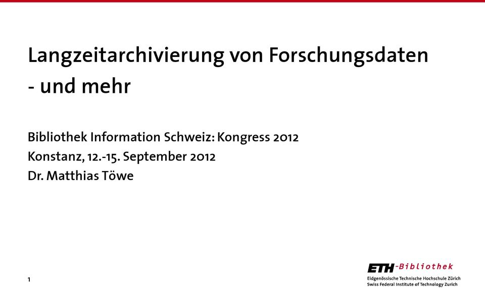 Information Schweiz: Kongress 2012