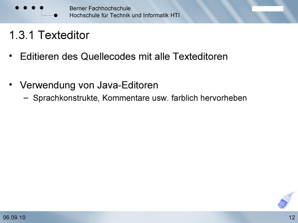 Texteditoren Verwendung von Java-Editoren
