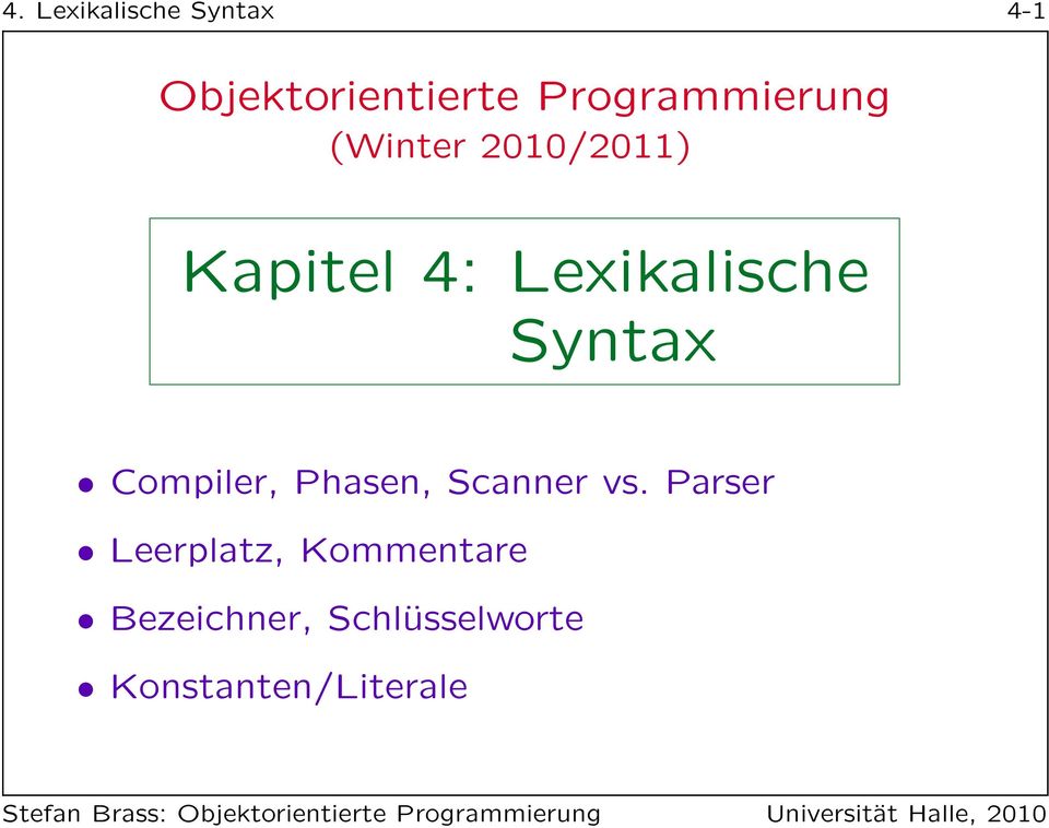 Lexikalische Syntax Compiler, Phasen, Scanner vs.