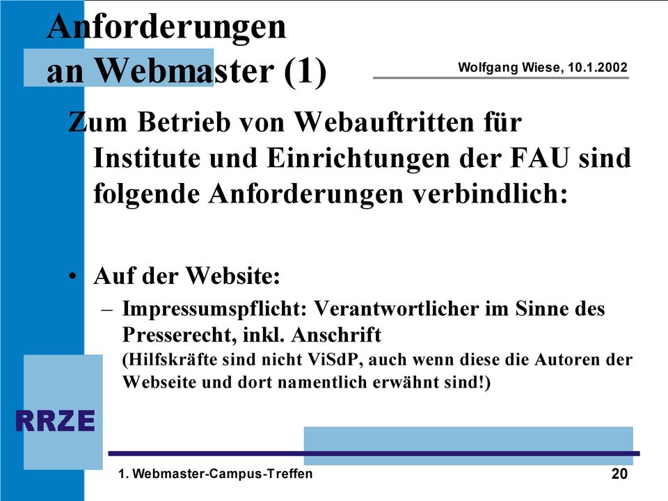 Verantwortlicher im Sinne des Presserecht, inkl.