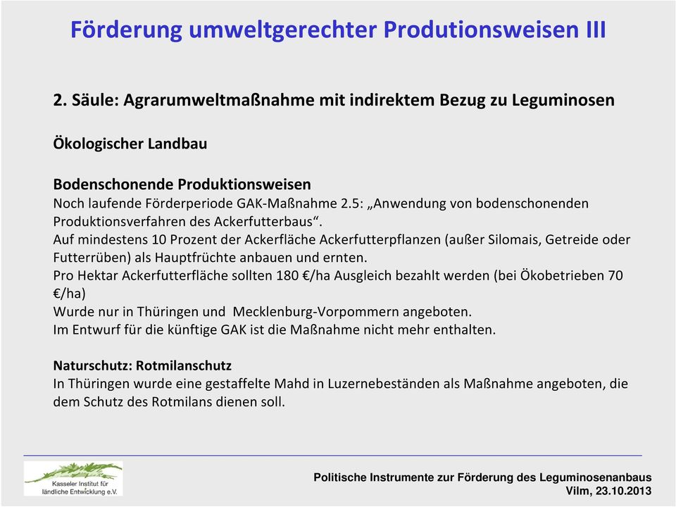 5: Anwendung von bodenschonenden Produktionsverfahren des Ackerfutterbaus.