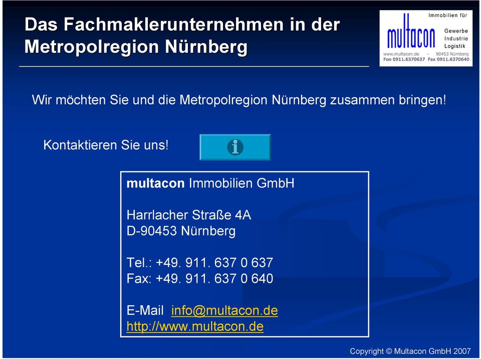 multacon Immobilien GmbH Harrlacher Straße 4A D-90453