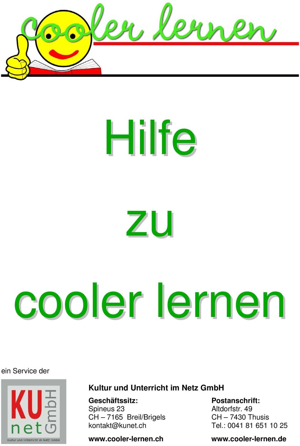 kontakt@kunet.ch www.cooler-lernen.