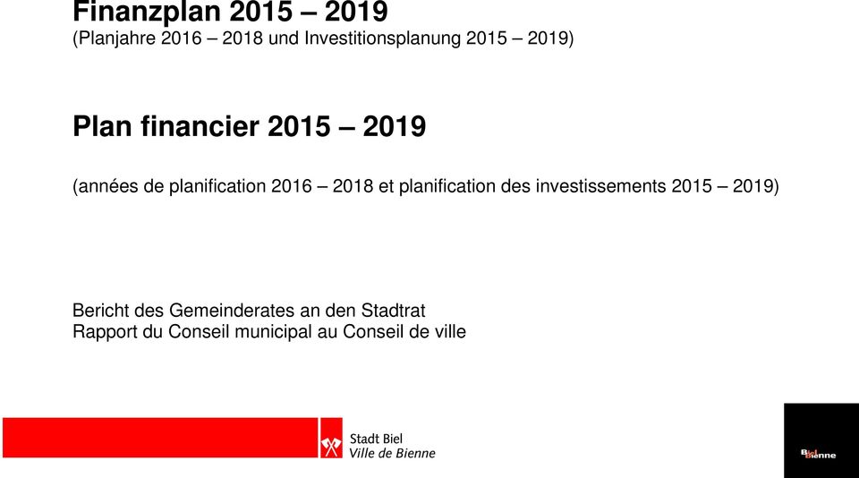 planification des investissements 2015 2019) Bericht des