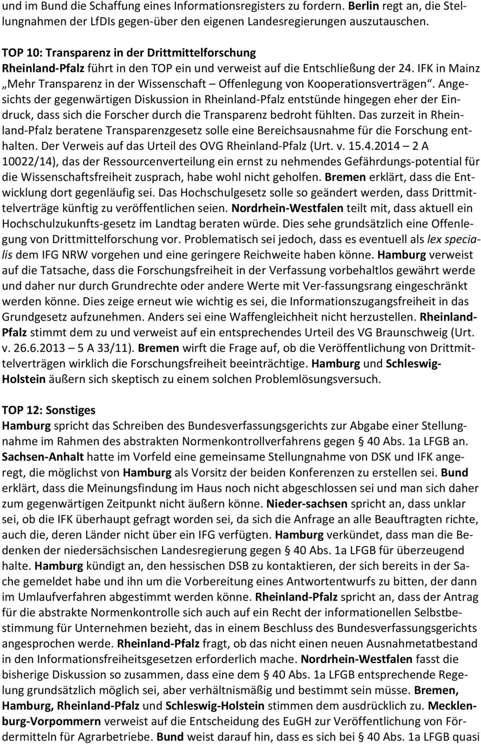 IFK in Mainz Mehr Transparenz in der Wissenschaft Offenlegung von Kooperationsverträgen.