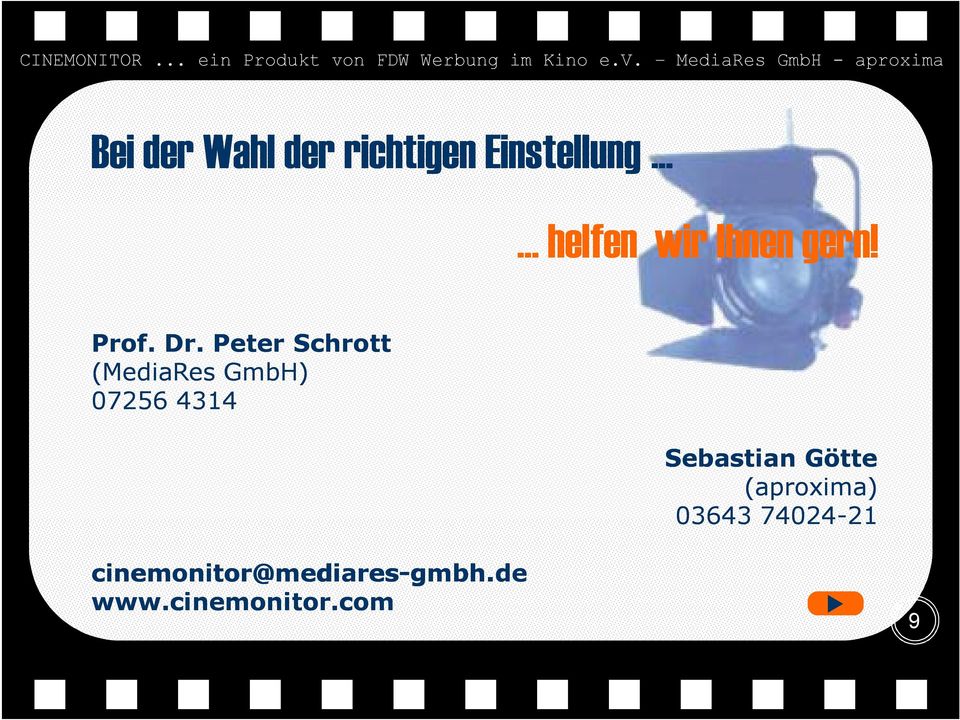 Peter Schrott (MediaRes GmbH) 07256 4314 Sebastian
