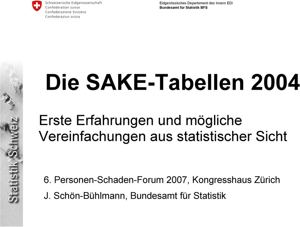Personen-Schaden-Forum 2007, Kongresshaus