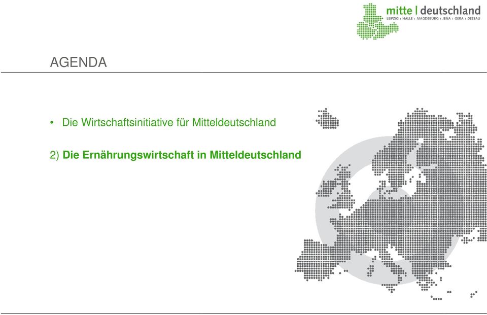 Mitteldeutschland 2) Die