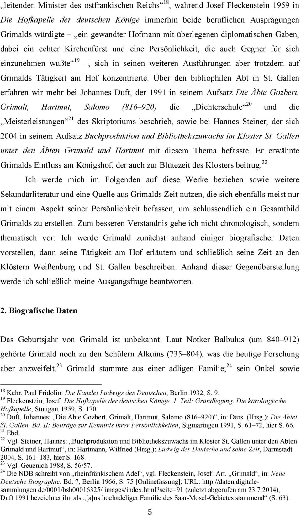 Grimalds Tätigkeit am Hof konzentrierte. Über den bibliophilen Abt in St.