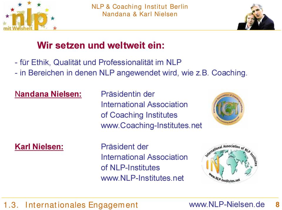 Nandana Nielsen: Karl Nielsen: Präsidentin der International Association of Coaching Institutes www.