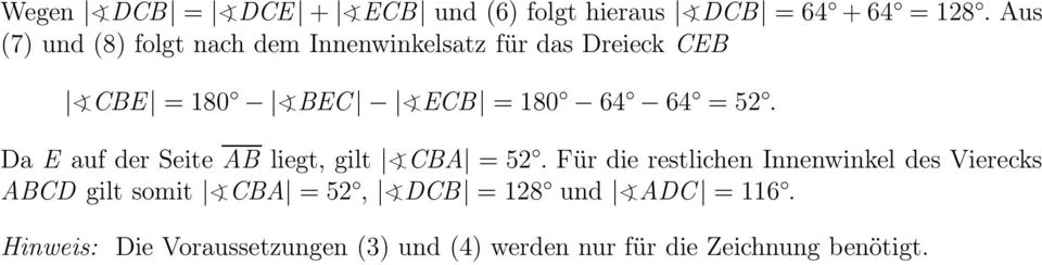 = 52. Da E auf der Seite AB liegt, gilt CBA = 52.