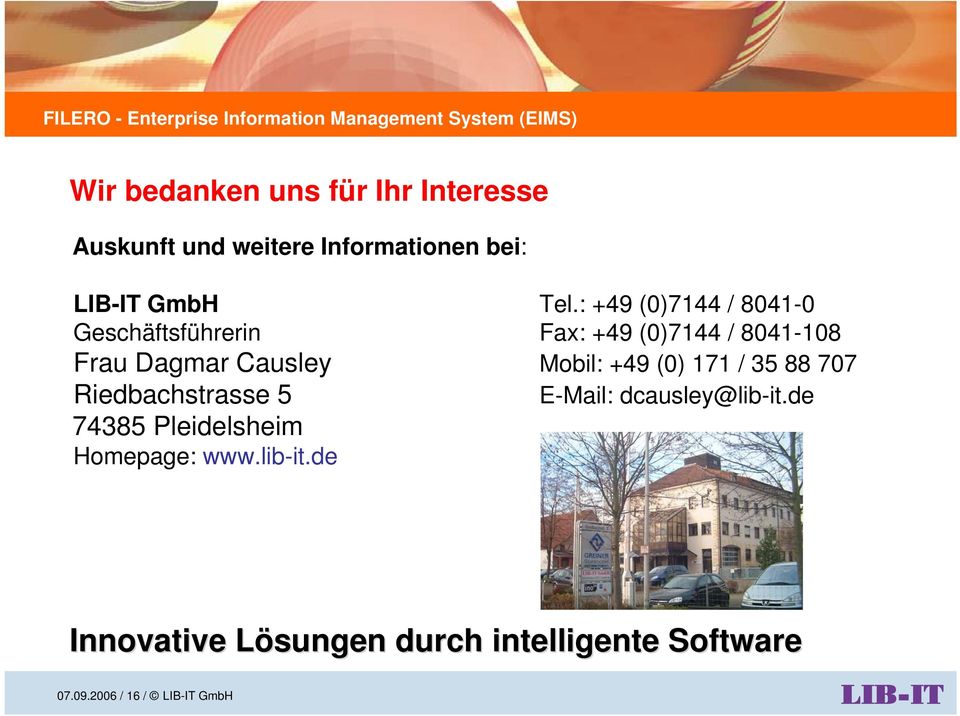 Mobil: +49 (0) 171 / 35 88 707 Riedbachstrasse 5 E-Mail: dcausley@lib-it.