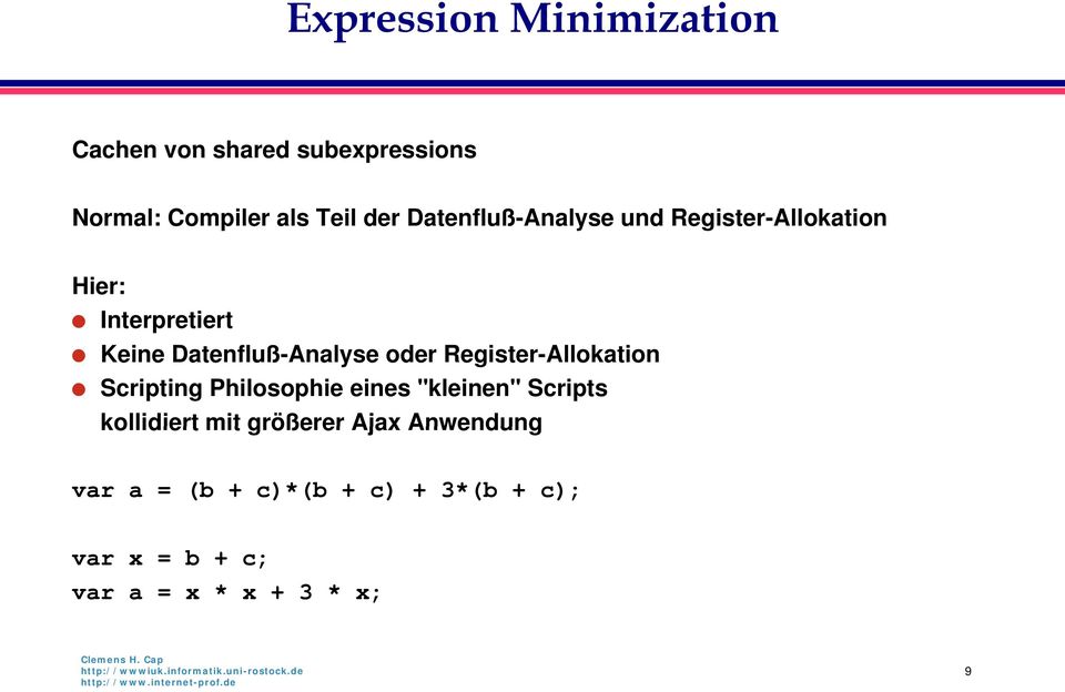 oder Register-Allokation Scripting Philosophie eines "kleinen" Scripts kollidiert mit