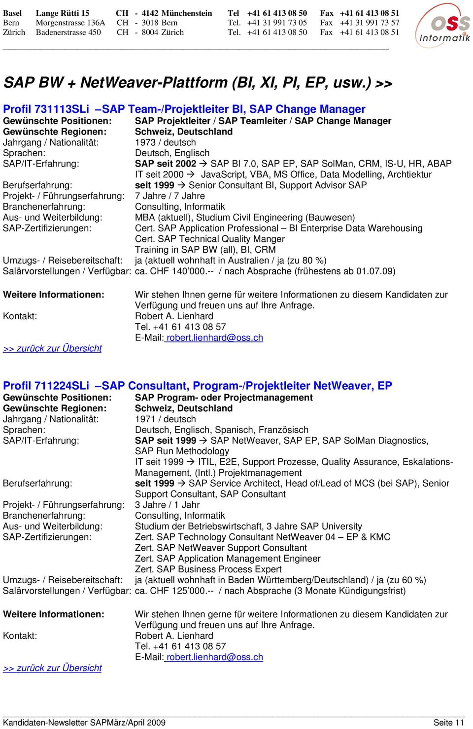 deutsch Deutsch, Englisch SAP seit 2002 SAP BI 7.
