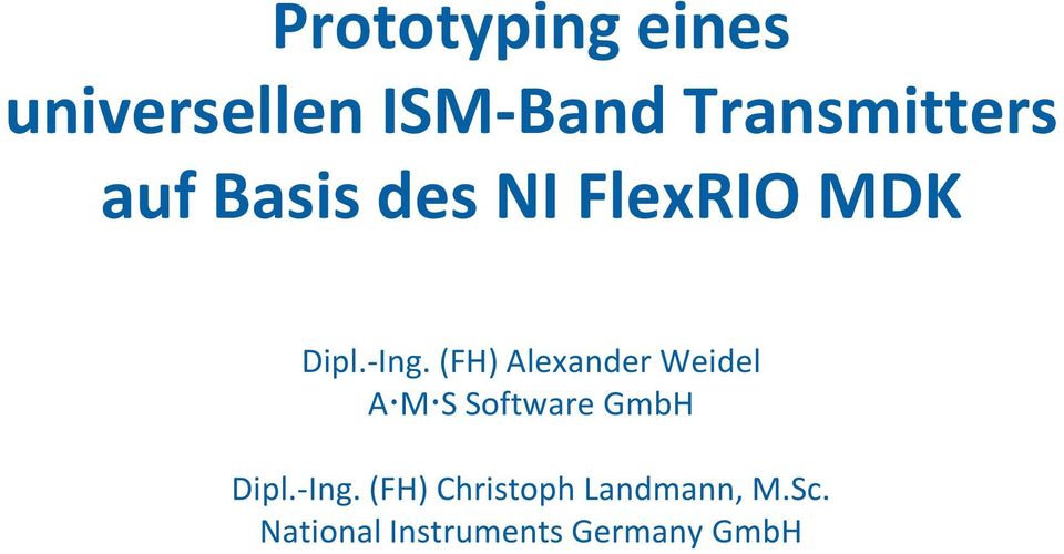 (FH) Alexander Weidel A M S Software GmbH Dipl.-Ing.
