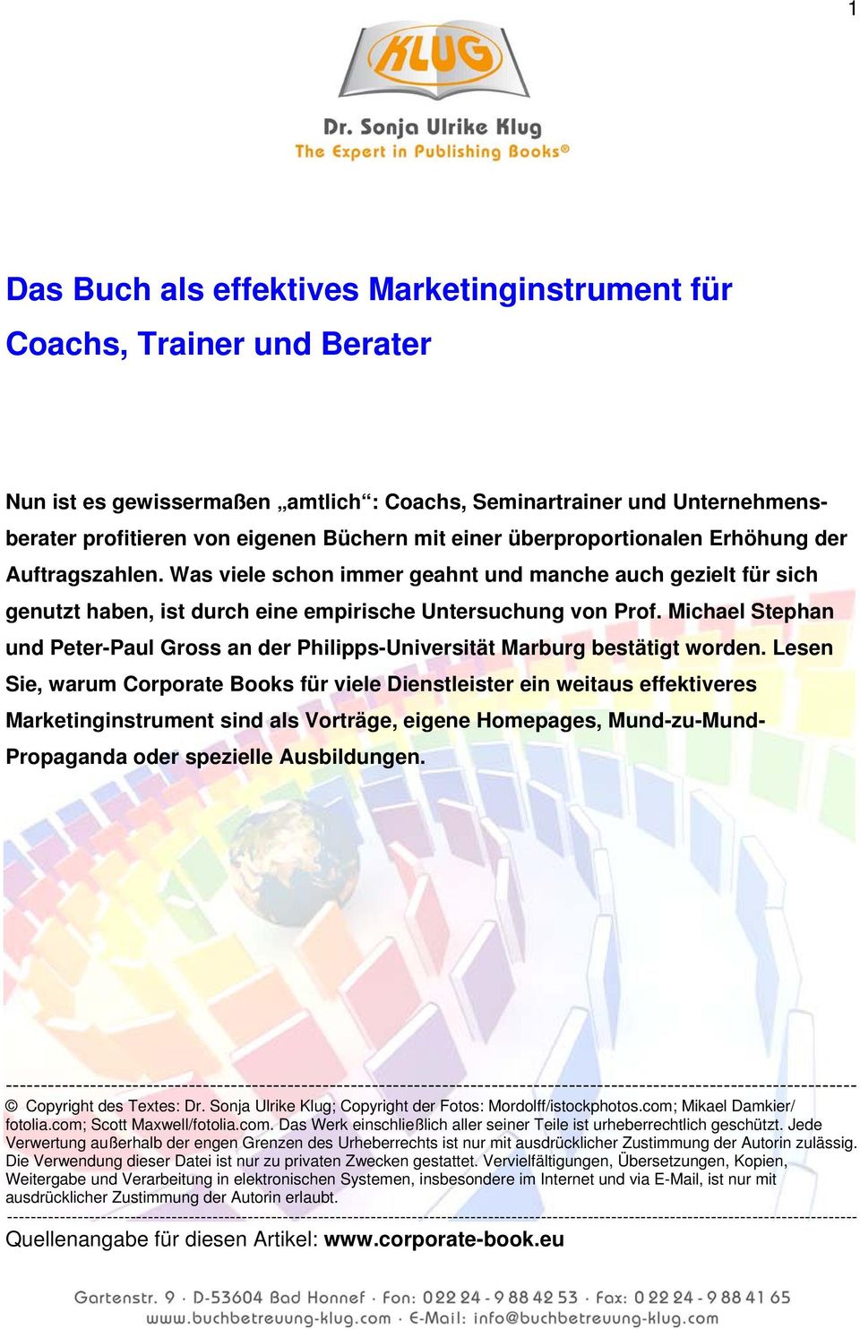 Michael Stephan und Peter-Paul Gross an der Philipps-Universität Marburg bestätigt worden.