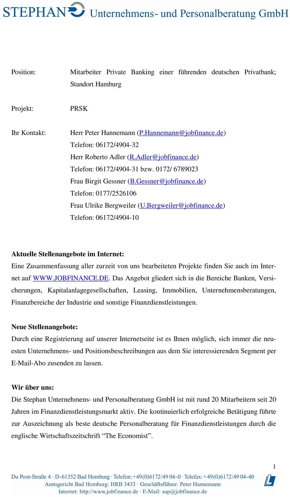 de) Telefon: 0177/2526106 Frau Ulrike Bergweiler (U.Bergweiler@jobfinance.