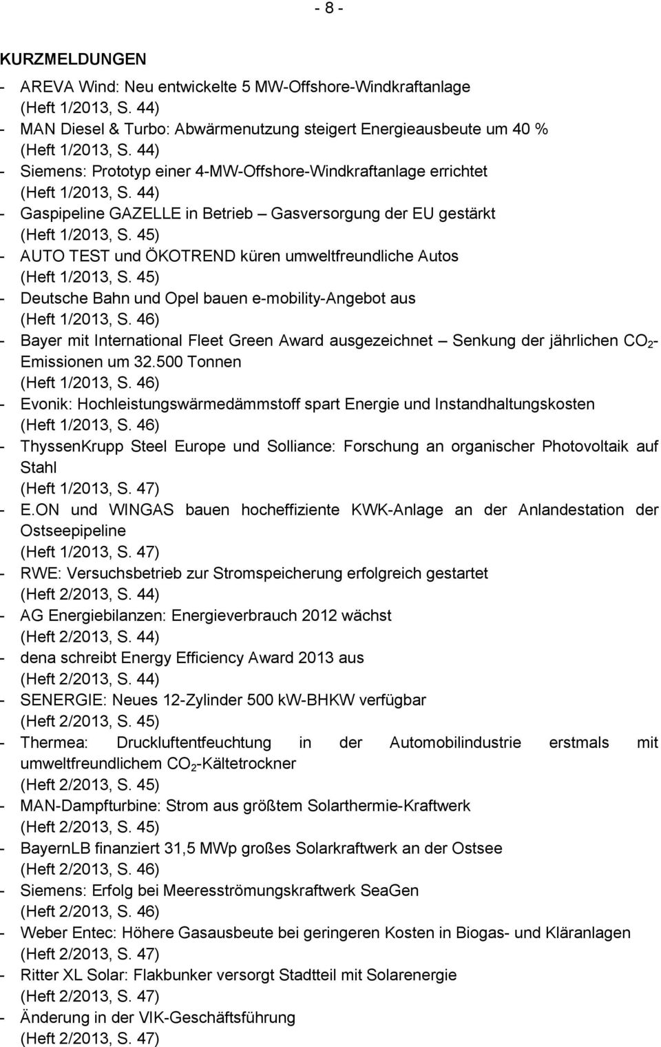 45) - AUTO TEST und ÖKOTREND küren umweltfreundliche Autos (Heft 1/2013, S. 45) - Deutsche Bahn und Opel bauen e-mobility-angebot aus (Heft 1/2013, S.