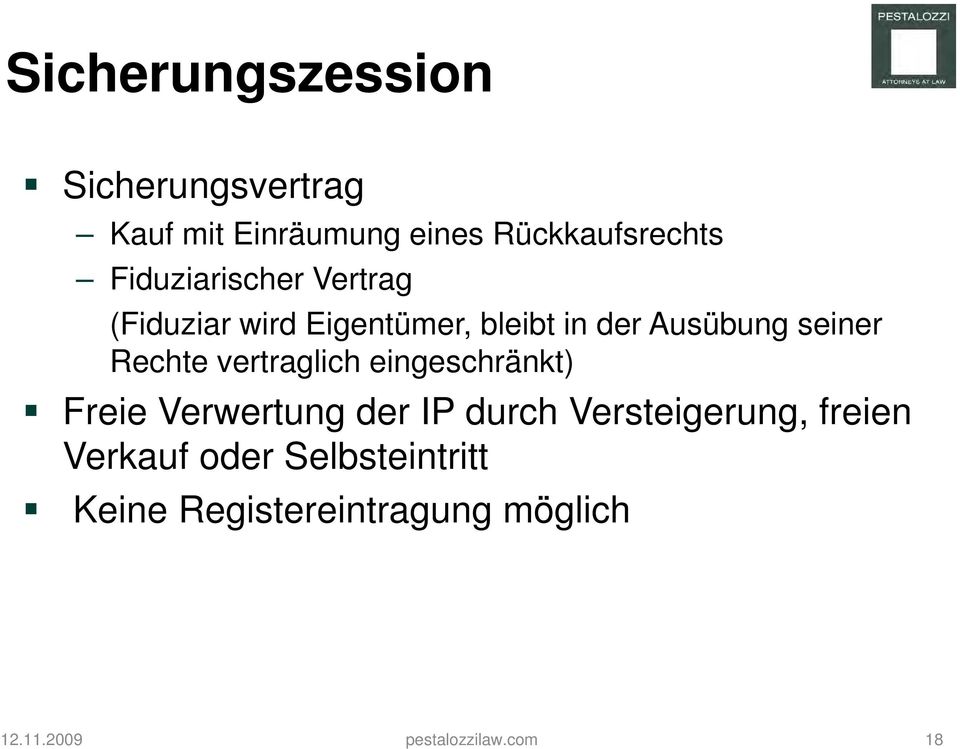 Rechte vertraglich eingeschränkt) Freie Verwertung der IP durch Versteigerung,