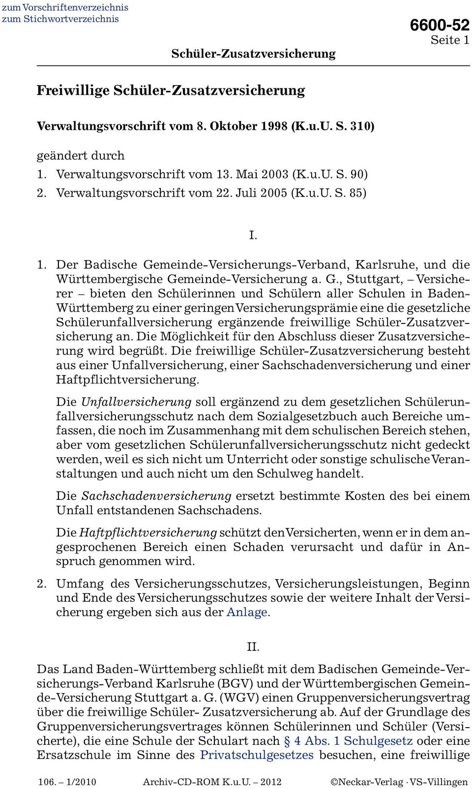 meinde-Versicherungs-Verband, Karlsruhe, und die Württembergische Ge