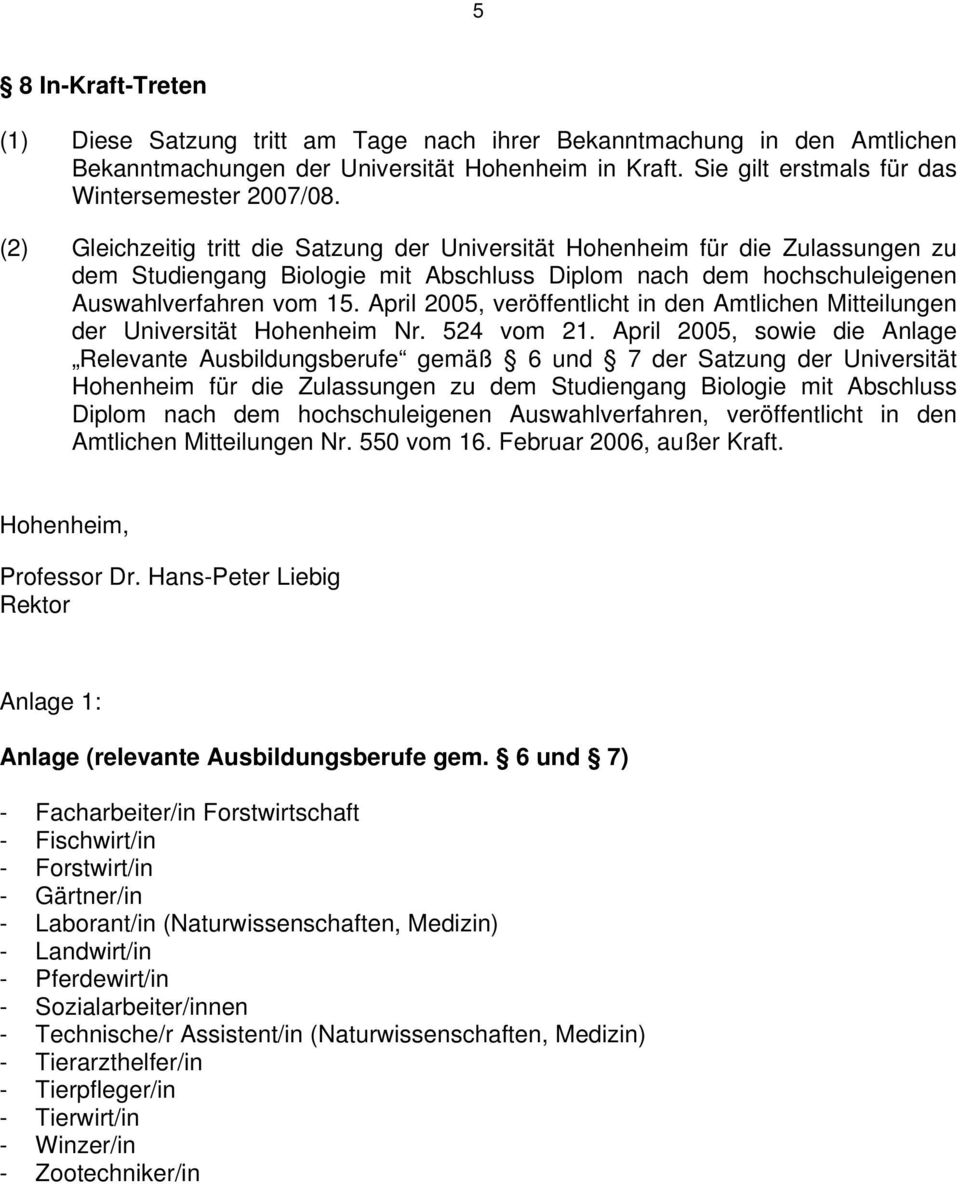 April 2005, veröffentlicht in den Amtlichen Mitteilungen der Universität Hohenheim Nr. 524 vom 21.
