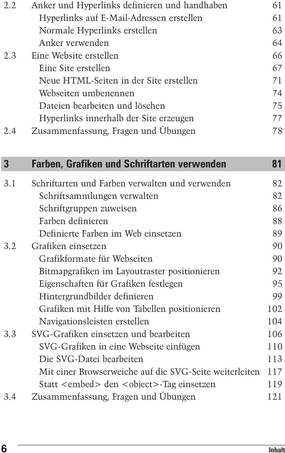 4Zusammenfassung, Fragen und Übungen 78 3 Farben, Grafiken und Schriftarten verwenden 81 3.