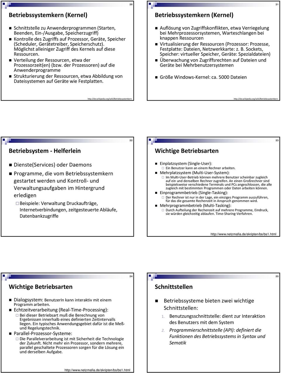 der Prozessoren) auf die Anwenderprogramme Strukturierung der Ressourcen, etwa Abbildung von Dateisystemen auf Geräte wie Festplatten.