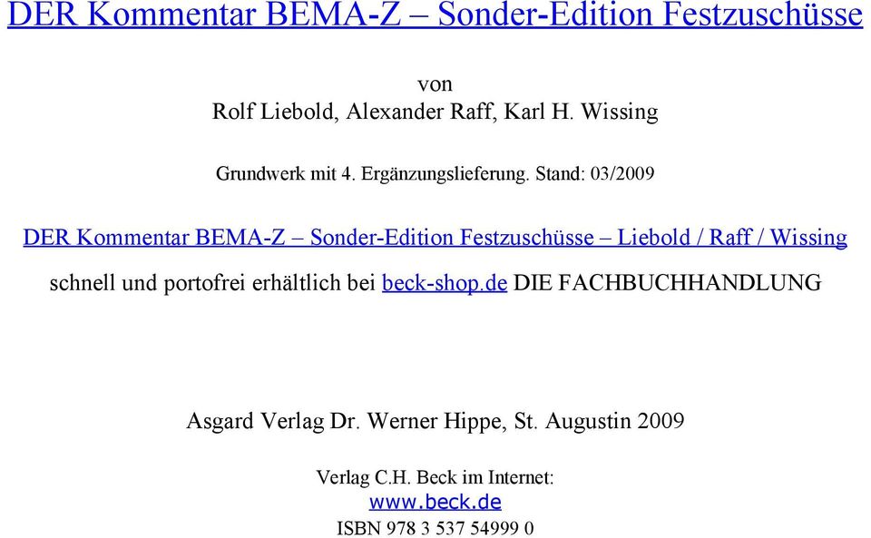 Stand: 03/2009 DE Kommentar BEMA-Z Sonder-Edition Festzuschüsse Liebold / aff / Wissing schnell und