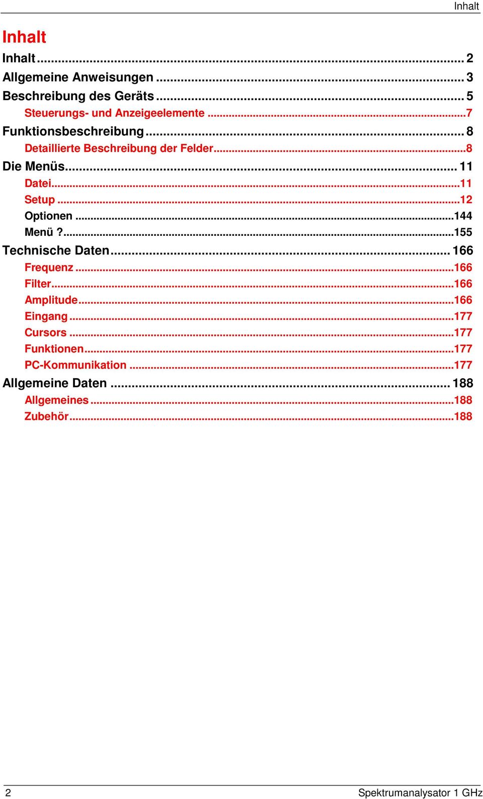 ..144 Menü?...155 Technische Daten... 166 Frequenz...166 Filter...166 Amplitude...166 Eingang...177 Cursors.