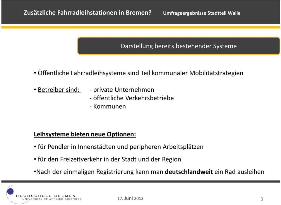 Leihsysteme bieten neue Optionen: für Pendler in Innenstädten und peripheren Arbeitsplätzen für den