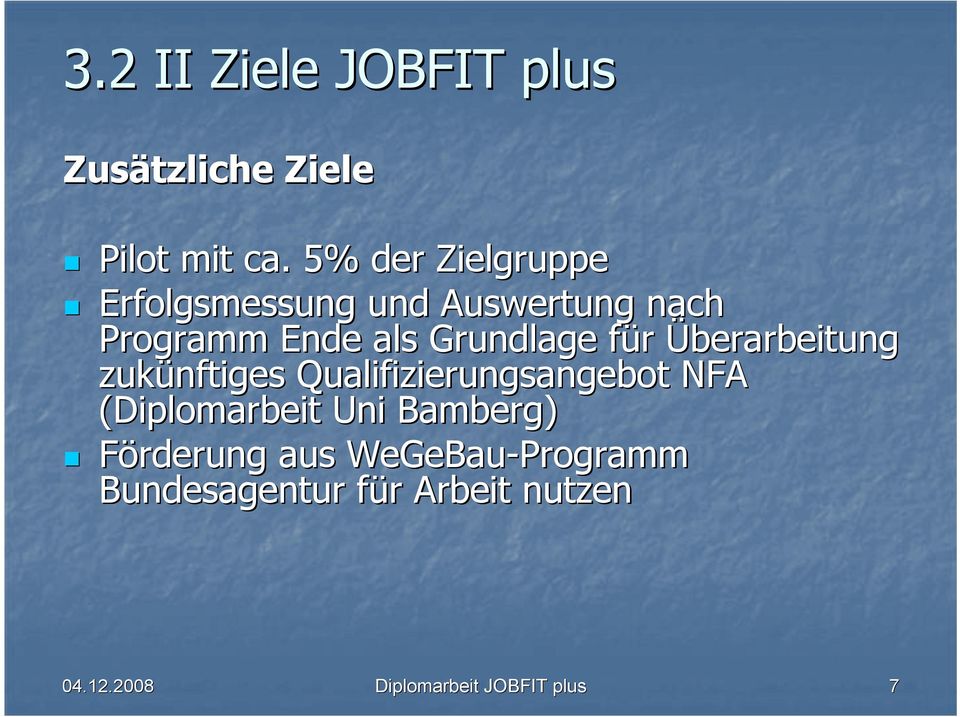 für f Überarbeitung zukünftiges Qualifizierungsangebot NFA (Diplomarbeit Uni