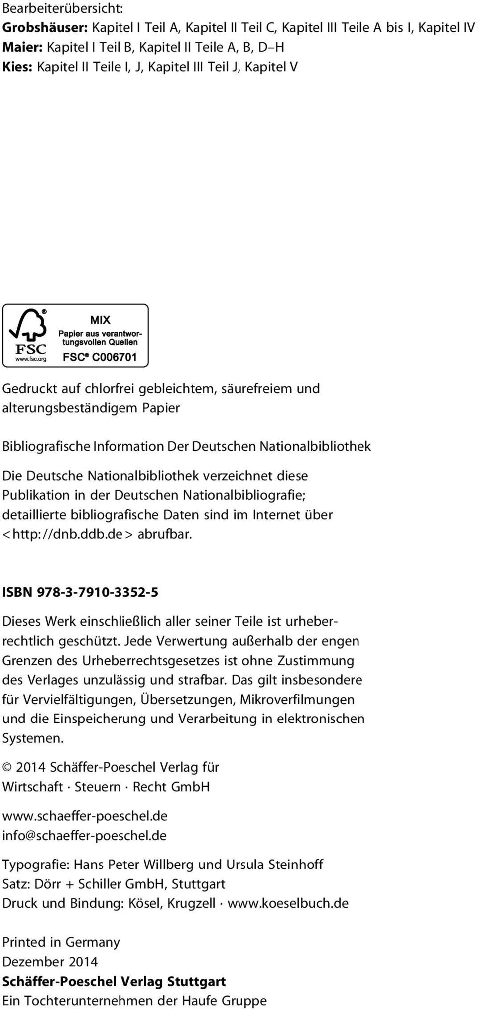 Nationalbibliothek verzeichnet diese Publikation in der Deutschen Nationalbibliografie; detaillierte bibliografische Daten sind im Internet über <http: //dnb.ddb.de> abrufbar.
