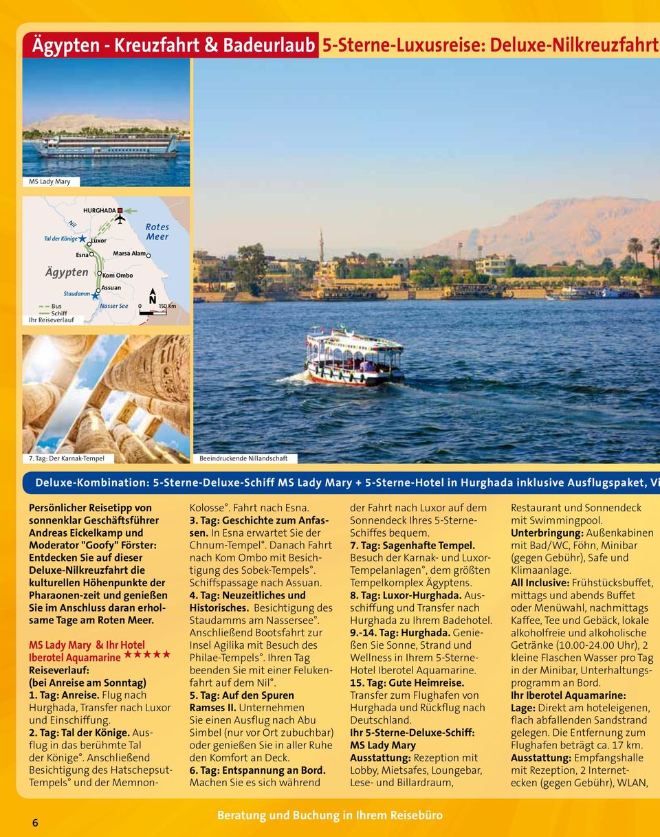 Tag: Der Karnak-Tempel Beeindruckende Nillandschaft Deluxe-Kombination: 5-Sterne-Deluxe-Schiff MS Lady Mary + 5-Sterne-Hotel in Hurghada inklusive Ausflugspaket, Vi Persönlicher Reisetipp von