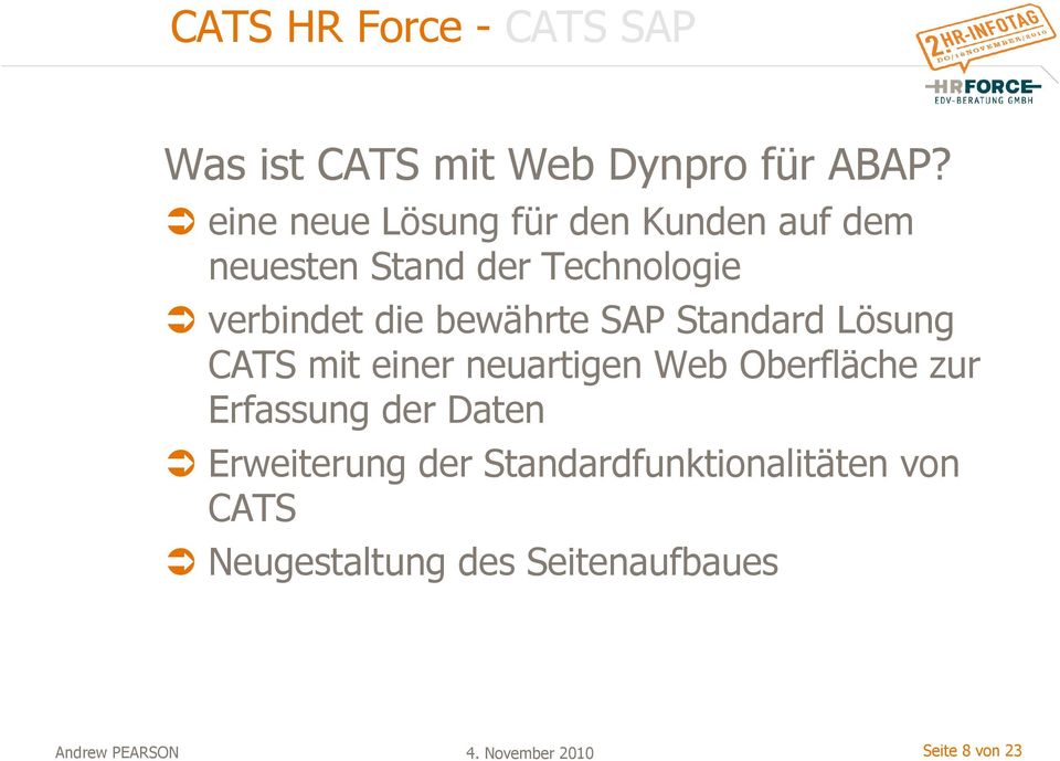 bewährte SAP Standard Lösung CATS mit einer neuartigen Web Oberfläche zur Erfassung